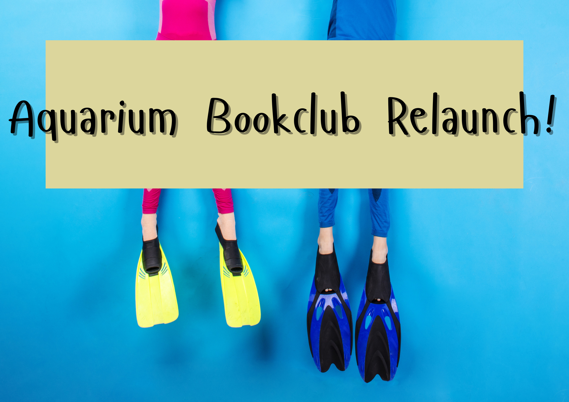 Aquarium Bookclub Relaunch!